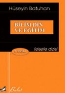 Bilim Din ve Eğitim                                                                                                                                                                                                                                            