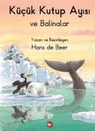 Küçük Kutup Ayısı ve Balinalar                                                                                                                                                                                                                                 