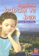 Hayallerim Babam ve Ben                                                                                                                                                                                                                                        