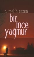 Bir İnce Yağmur                                                                                                                                                                                                                                                