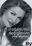 Olağanüstü Değişimler: Yaşamınızdaki Sorunları Büy                                                                                                                                                                                                             