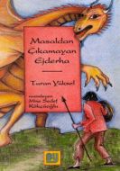 Masaldan Çıkamayan Ejderha                                                                                                                                                                                                                                     