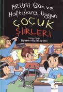 Belirli Gün ve Haftalara Uygun Çocuk Şiirleri                                                                                                                                                                                                                  