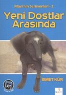 Mavi’nin Serüvenleri 2 - Yeni Dostlar Arasında                                                                                                                                                                                                                 