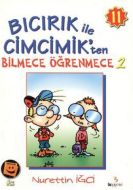 Bıcırık ile Cimcimik’ten Bilmece Öğrenmece 2                                                                                                                                                                                                                   