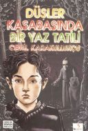 Düşler Kasabasında Bir Yaz Tatili                                                                                                                                                                                                                              