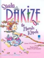 Süslü Pakize ile Havalı Köpek                                                                                                                                                                                                                                  