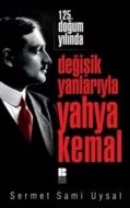 Değişik Yanlarıyla Yahya Kemal                                                                                                                                                                                                                                 