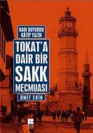 Tokat’a Dair Bir Sakk Mecmuası                                                                                                                                                                                                                                 