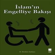 İslam’ın Engelliye Bakışı                                                                                                                                                                                                                                      