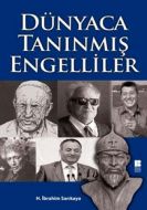 Dünyaca Tanınmış Engelliler                                                                                                                                                                                                                                    