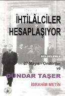 İhtilalciler Hesaplaşıyor                                                                                                                                                                                                                                      