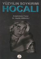 Yüzyılın Soykırımı Hocalı                                                                                                                                                                                                                                      