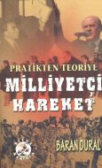 Pratikten Teoriye Milliyetçi Hareket                                                                                                                                                                                                                           