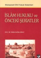 İslam Hukuku ve “Önceki Şeriatler“                                                                                                                                                                                                                             