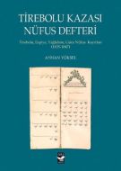 Tirebolu Kazası Nüfus Defteri                                                                                                                                                                                                                                  