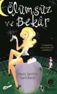 Ölümsüz ve Bekar                                                                                                                                                                                                                                               