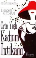 Orta Yaşlı Kadının İntikamı                                                                                                                                                                                                                                    