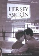 Her Şey Aşk İçin                                                                                                                                                                                                                                               