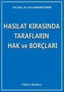 Hasılat Kirasında Tarafların Hak ve Borçları                                                                                                                                                                                                                   