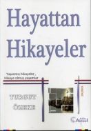Hayattan Hikayeler Yaşanmış Hikayeler, Hikaye Olmu                                                                                                                                                                                                             
