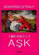 İmkansız Aşk                                                                                                                                                                                                                                                   