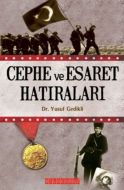 Cephe ve Esaret Hatıraları                                                                                                                                                                                                                                     