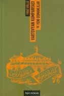 Vartovyan Kumpanyası ve Yeni Osmanlılar                                                                                                                                                                                                                        