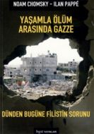 Yaşamla Ölüm Arasında Gazze                                                                                                                                                                                                                                    