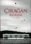 Çırağan Baskını                                                                                                                                                                                                                                                
