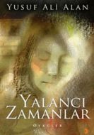 Yalancı Zamanlar                                                                                                                                                                                                                                               