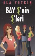 Bay Ş’nin Ş’leri                                                                                                                                                                                                                                               