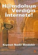 Hamdolsun Verdiğin İnternete!                                                                                                                                                                                                                                  