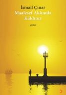 Maalesef Aklımda Kaldınız                                                                                                                                                                                                                                      