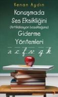 Konuşmada Ses Eksikliğini (Artikülasyon Bozukluğun                                                                                                                                                                                                             