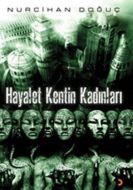 Hayalet Kentin Kadınları                                                                                                                                                                                                                                       