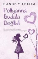 Pollyanna Budala Değildi                                                                                                                                                                                                                                       