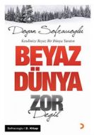 Beyaz Dünya Zor Değil                                                                                                                                                                                                                                          