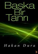 Başka Bir Tanrı                                                                                                                                                                                                                                                