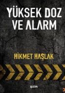 Yüksek Doz Ve Alarm                                                                                                                                                                                                                                            