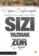 Sizi Yazmak Zor Değil                                                                                                                                                                                                                                          