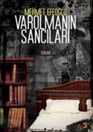 Varolmanın Sancıları                                                                                                                                                                                                                                           