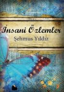 İnsani Özlemler                                                                                                                                                                                                                                                
