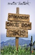 Otobandan Önce Son Çıkış                                                                                                                                                                                                                                       