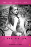 O Yaz, İlk Aşk                                                                                                                                                                                                                                                 