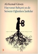 Hayvanat Bahçesi ya da Sersem Oğlanlara Şarkılar                                                                                                                                                                                                               