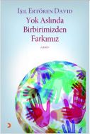 Yok Aslında Birbirimizden Farkımız                                                                                                                                                                                                                             