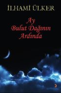 Ay Bulut Dağının Ardında                                                                                                                                                                                                                                       