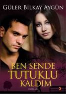 Ben Sende Tutuklu Kaldım                                                                                                                                                                                                                                       