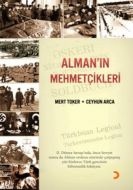 Alman’ın Mehmetçikleri                                                                                                                                                                                                                                         